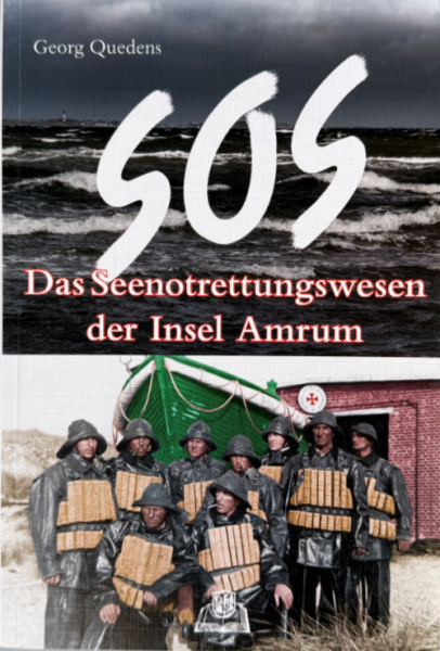 SOS - Das Seenotrettungswesen der Insel Amrum